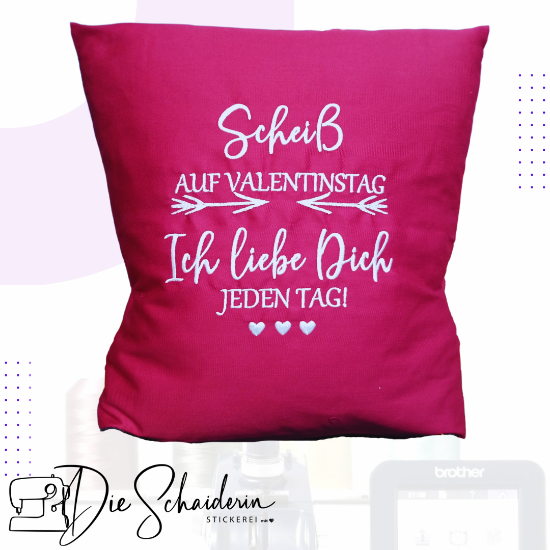 Bild von Kissen "Scheiß auf Valentinstag" 💑🌹🧵